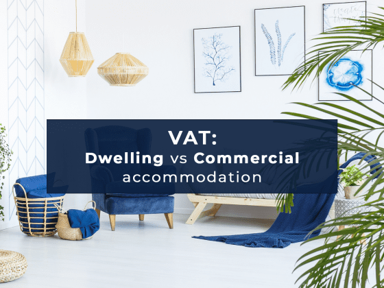 Value-Added Tax: Dwelling vs Commercial Accommodation